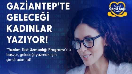 Geleceği Yazan Kadınlar - Yazılım Test Uzmanı – Gaziantep/ Turkcell İstihdam Seferberliği