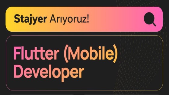 AI STUDIO - Flutter (Mobile) Developer - Stajyer