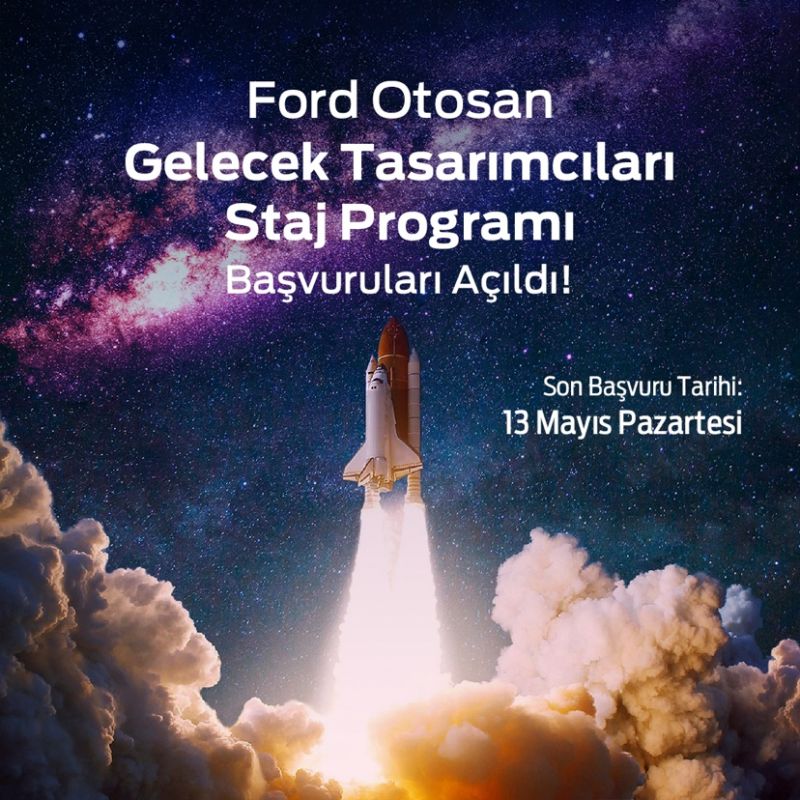 Ford Otosan-Gelecek Tasarımcıları Staj Programı