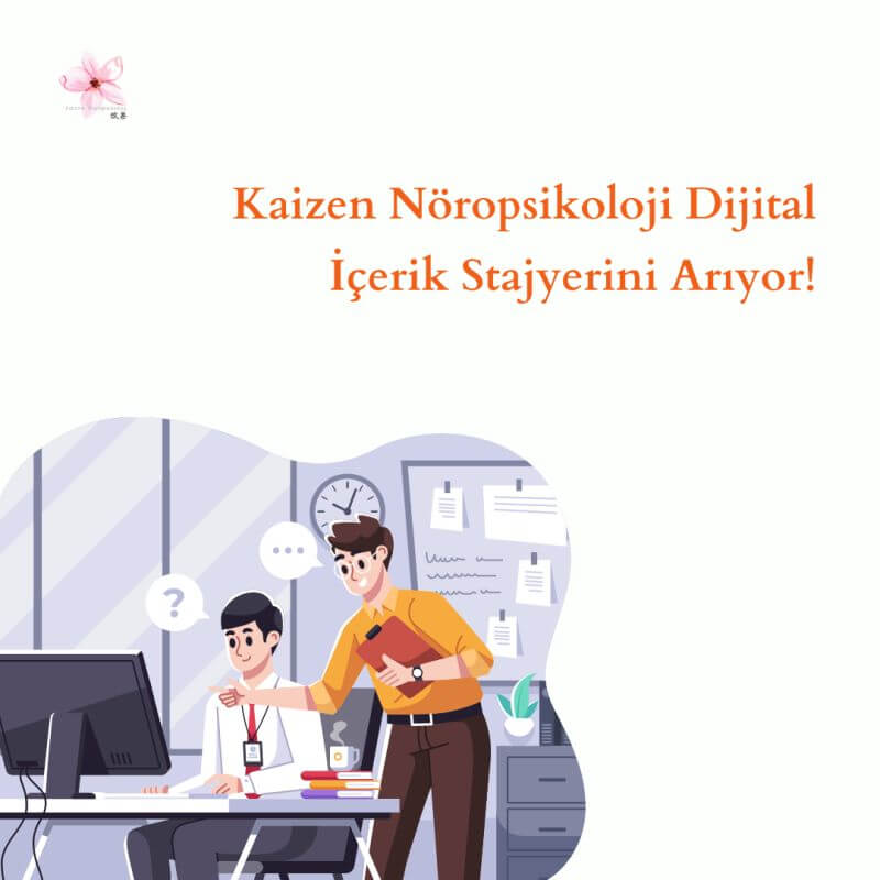 Kaizen Nöropsikoloji-Dijital İçerik Stajyeri