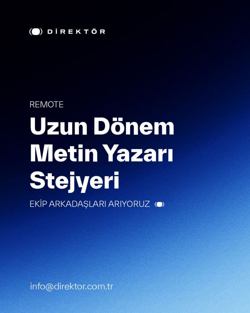 Direktör Reklam Ajansı-Metin Yazarı Stajyeri