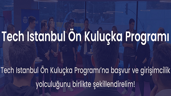 Tech Istanbul Ön Kuluçka Programı