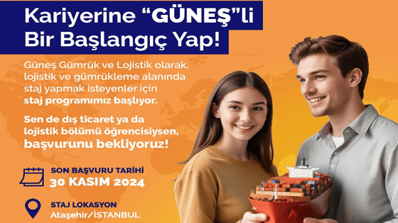 Güneş Gümrük Lojistik Hizmetleri-Staj Programı