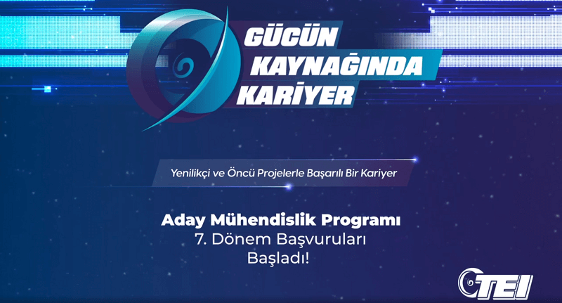 TEI-TUSAŞ Motor Sanayii Gücün Kaynağında Kariyer Programı(Uzun Dönem Staj Programı)