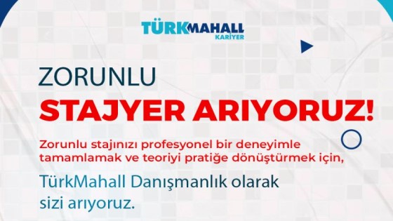 TürkMahall Kariyer-Zorunlu Stajyer İlanı