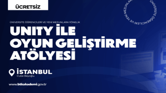 Üniversite Öğrencilerine ve Yeni Mezunlara Yönelik Unity ile Oyun Geliştirme Atölyesi