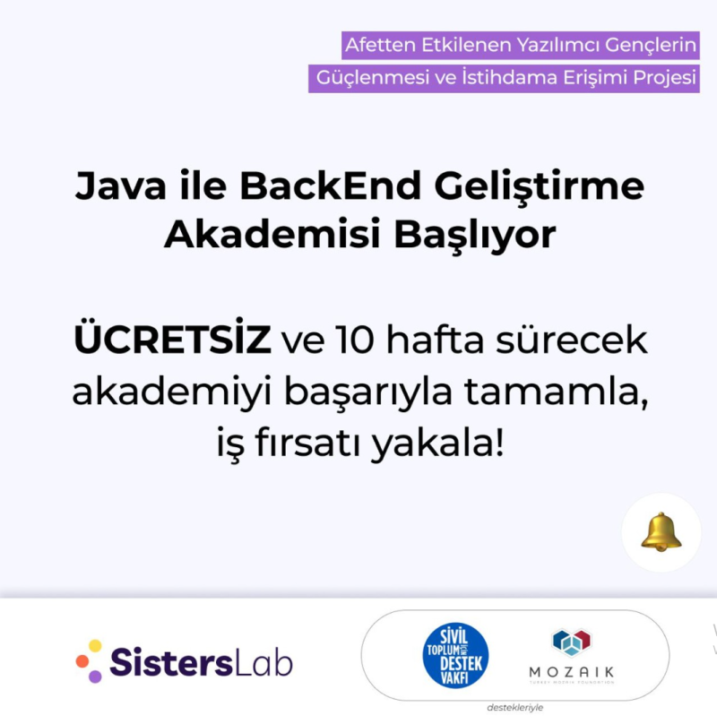 SistersLab - Bilim ve Teknolojide Kadın Derneği - Java ile BackEnd Geliştirme Akademisi