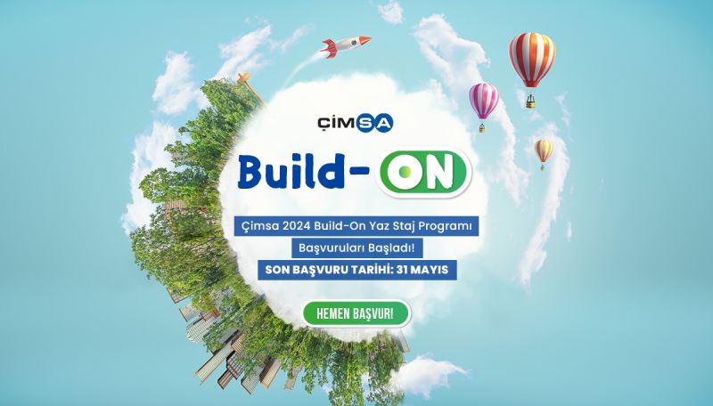 2024 Çimsa Build-ON Yaz Staj Programı