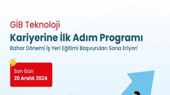  GİB Teknoloji Kariyerine İlk Adım Programı 