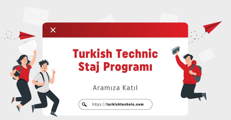 Turkish Technic Staj Programı