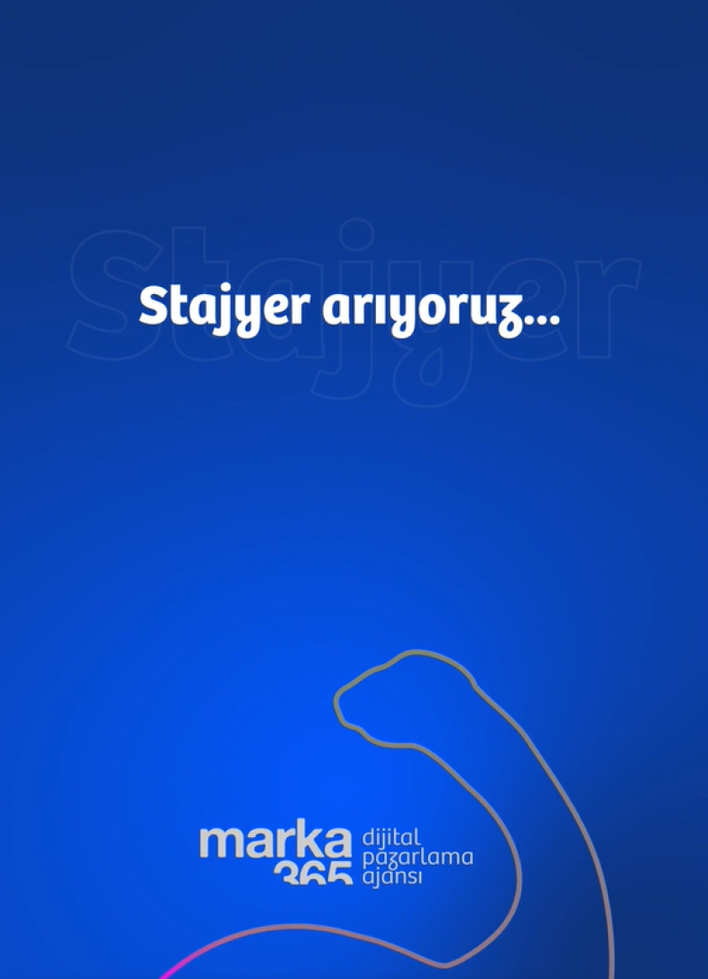 Marka 365 - Stajyer İlanı