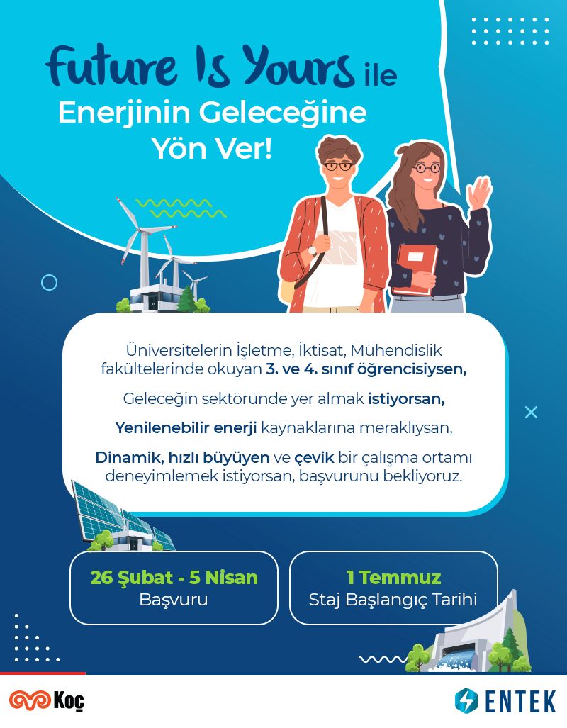 Entek Elektrik-Future Is Yours Staj Programı