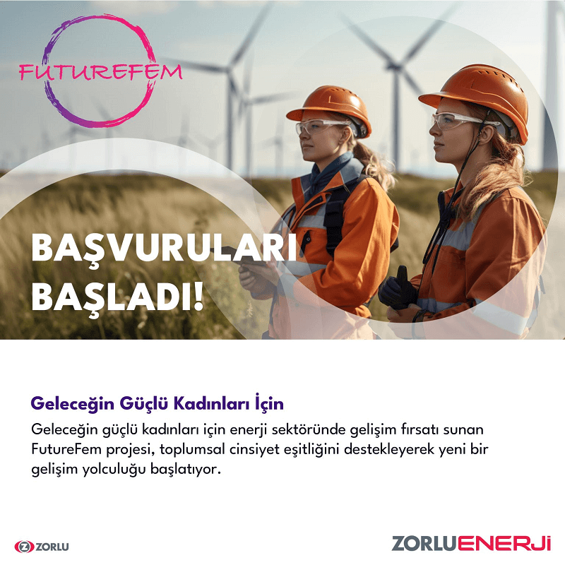 ZORLU ENERJİ-FutureFem Projesi Başvuruları Başladı