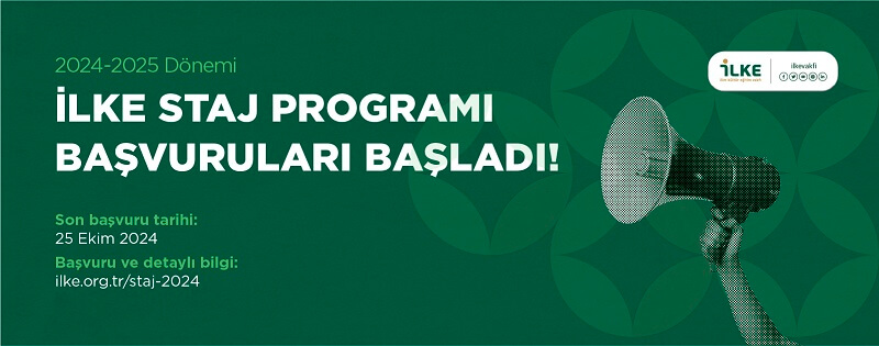  İLKE Staj Programı Başvuruları Başladı