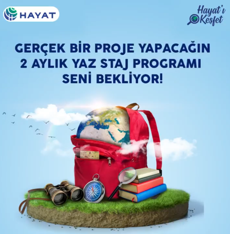 Hayatı Keşfet Yaz Dönemi Staj Programı