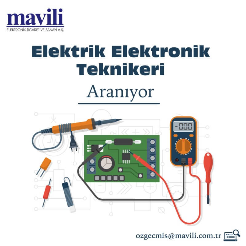 Mavili Elektronik-ELEKTRİK ELEKTRONİK TEKNİKERİ (Yeni Mezun)