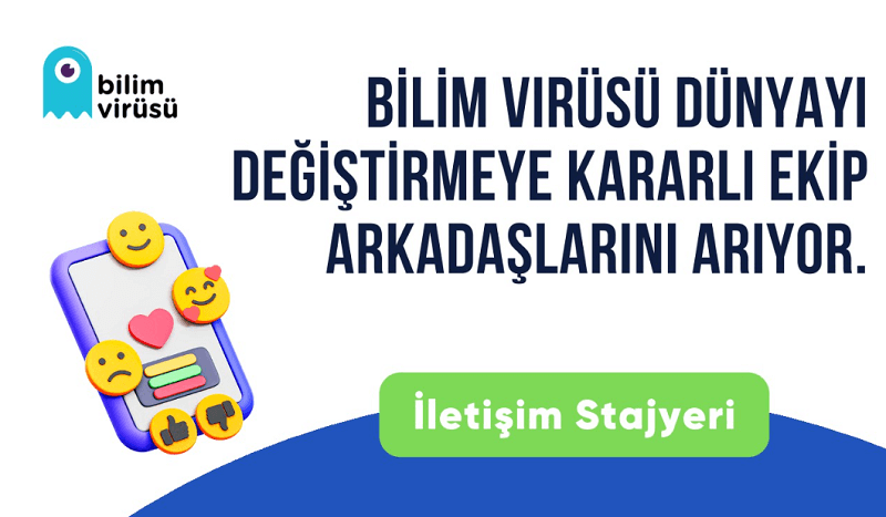 Bilim Virüsü-İletişim Stajyeri