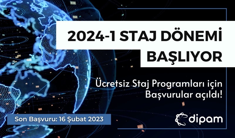 dipam - 2024-1 Staj Dönemi Başlıyor