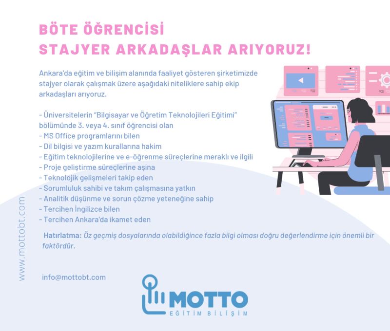 MOTTO Eğitim Bilişim - BÖTE Öğrencisi Stajyer