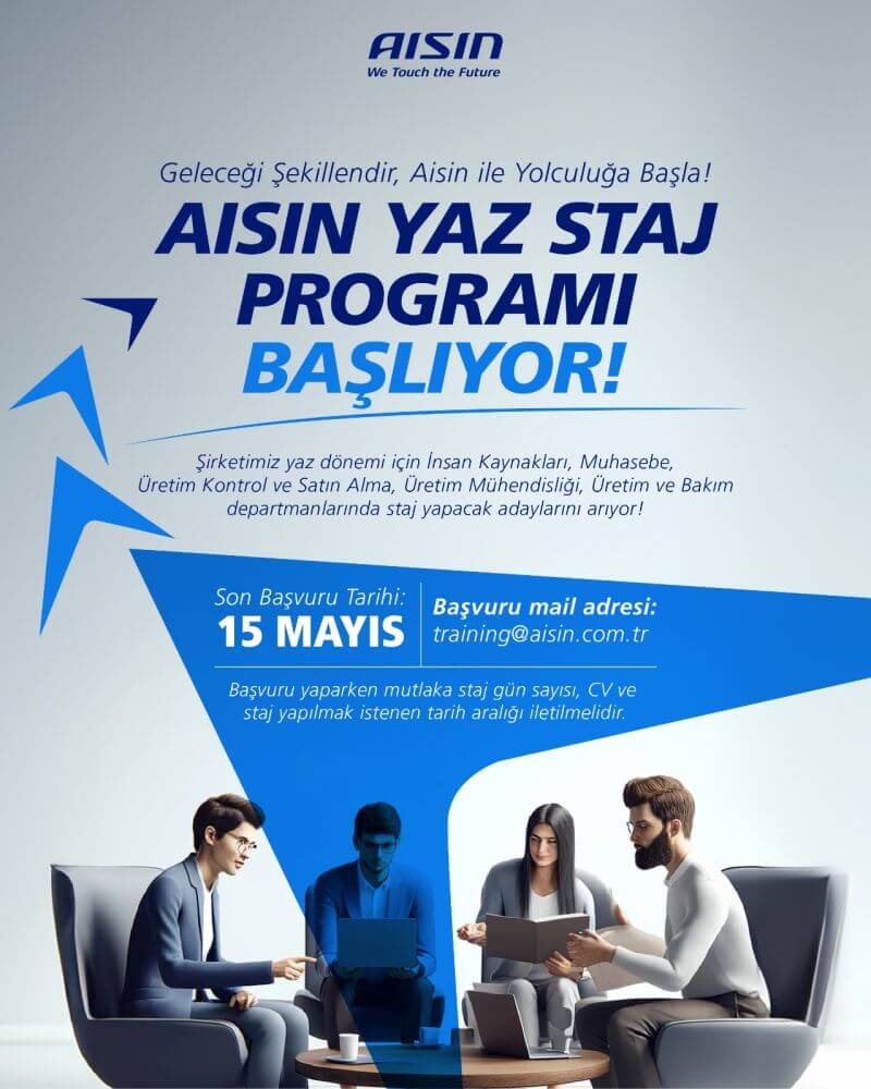 Aisin Otomotiv-Yaz Dönemi Staj Programı