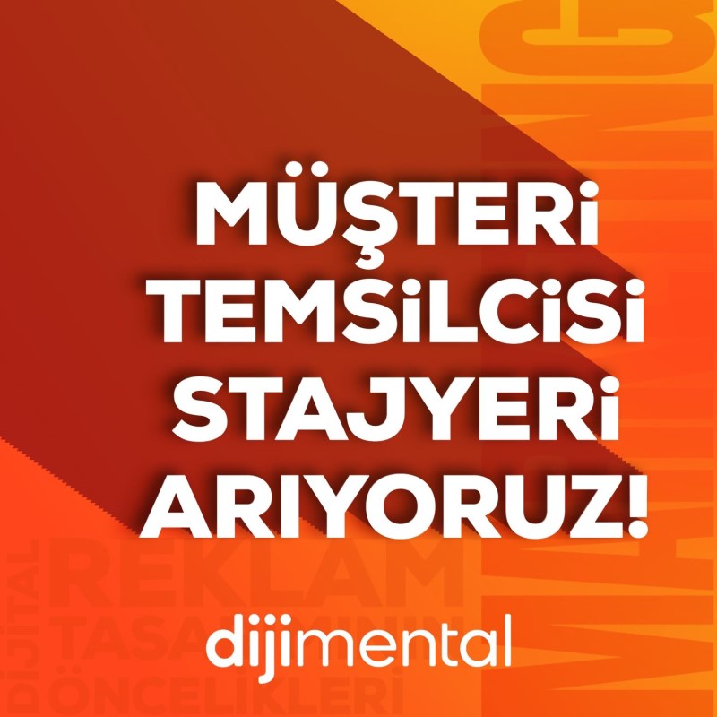  Dijimental Dijital Performans Ajansı - Müşteri Temsilcisi Stajyeri