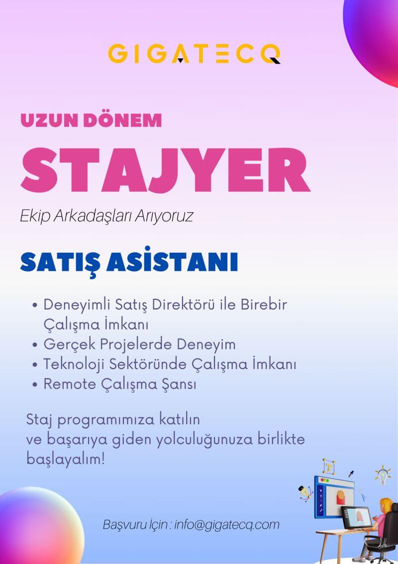 Gigatecq Satış Asistanı (Stajyer) Alımı Başladı