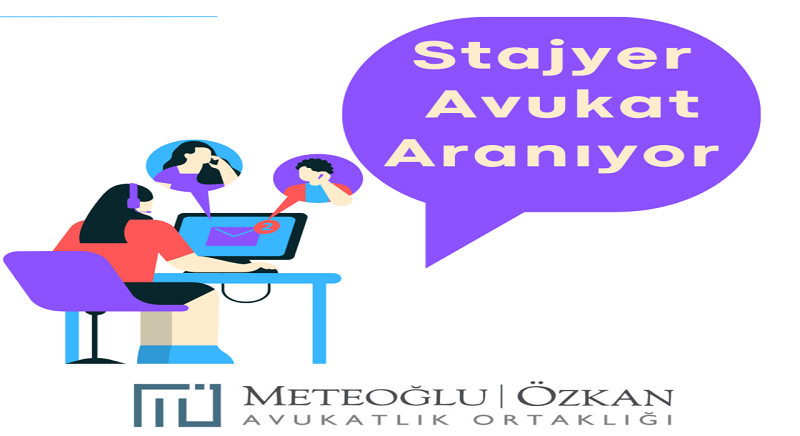 Meteoğlu&Özkan Avukatlık Ortaklığı-Stajyer Avukat