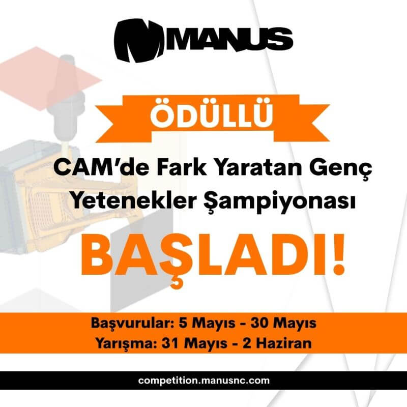 Manus Yazılım Türkiye-CAM de Fark Yaratan Genç Yetenekler Şampiyonası