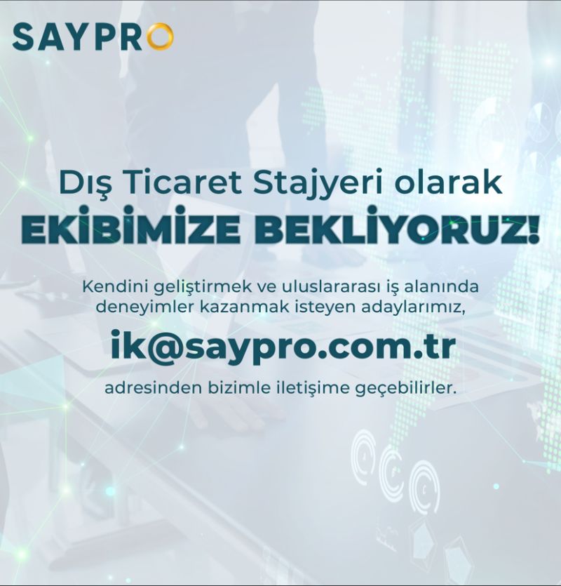 Saypro Elektrik Kontrol Sistemleri - Dış Ticaret Stajyeri