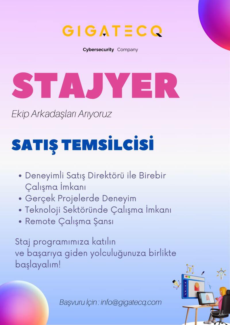 Gigatecq-Siber Güvenlik Satış Stajyeri