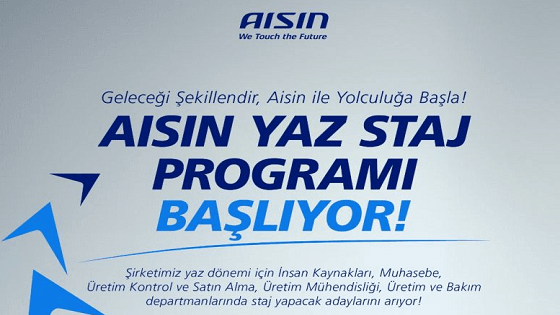 Aisin Otomotiv-Yaz Dönemi Staj Programı