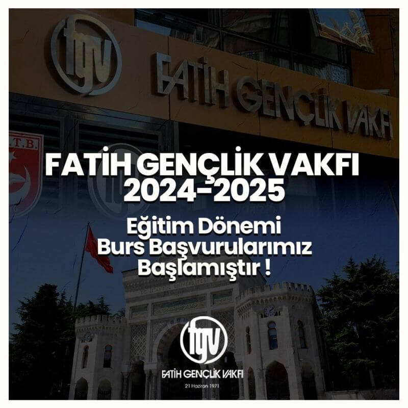 Fatih Gençlik Vakfı Eğitim Dönemi Burs İlanı