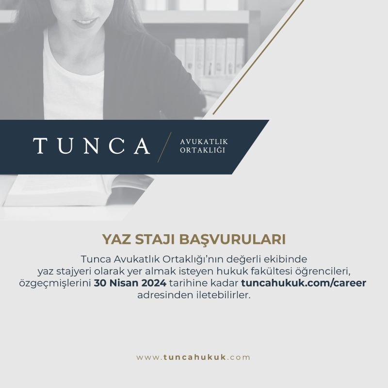 Tunca Avukatlık Ortaklığı-Yasal Staj İlanı