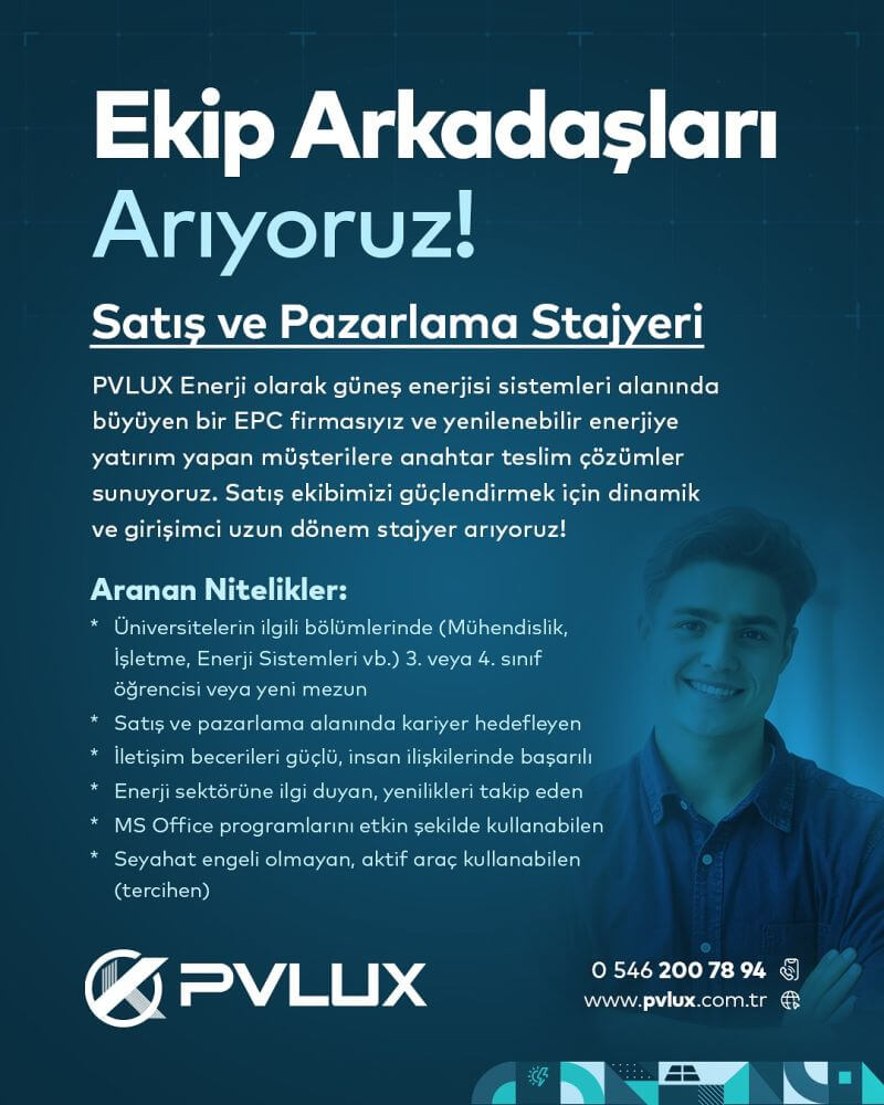 PVLUX Enerji-Satış ve Pazarlama Stajyeri