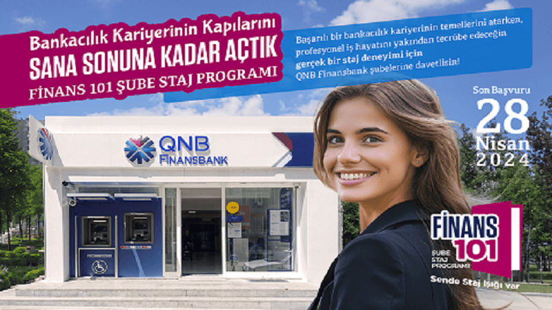 QNB Finans 101 Şube Staj Programı (Eğitim İçerir)